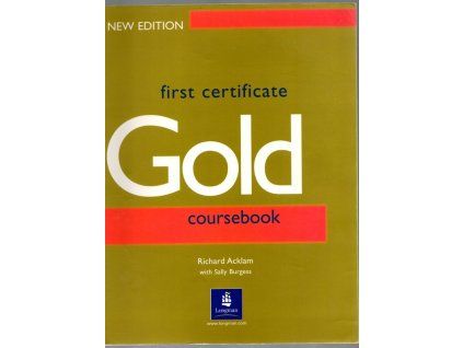FCE Gold Plus 1-3 Coursebook, Exam Maximiser, Practice Exams, Richard Acklam, 2000