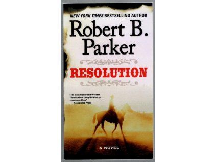 Resolution, Robert B Parker, 2008