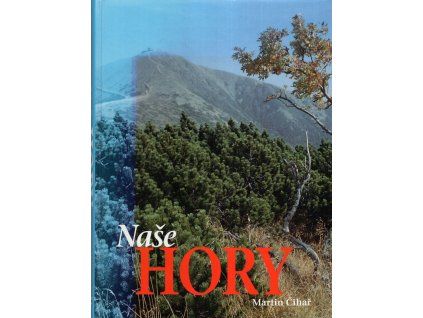 Naše hory, Martin Čihař, 2002