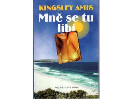 Mně se tu líbí, Kingsley Amis, 2001