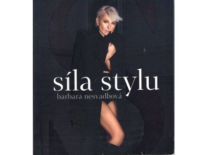 Síla stylu, Barbara Nesvadbová, 2018