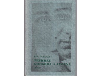 Třikrát Gregory a Yvonna, Jan de Hartog, 1988