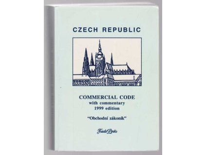 Czech Republic - Commercial code with commentary, 1999 edition, 1999