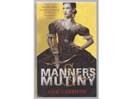 Manners Mutiny, Gail Carriger, 2015