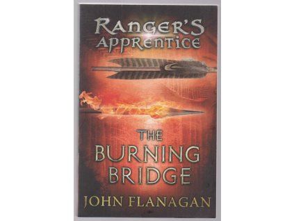The Burning Bridge, John Flanagan, 2005