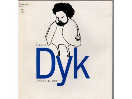 Opustíš-li mne..., Viktor Dyk, 1973