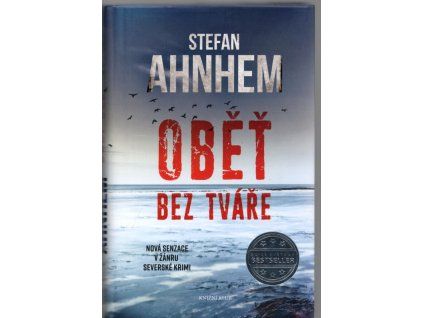 Oběť bez tváře, Stefan Ahnhem, 2017