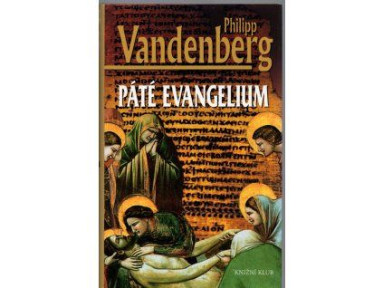 Páté evangelium, Philipp Vandenberg, 2005