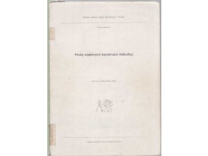 Prvky ocelových konstrukcí - Tabulky, Jiří Studnička, 1992