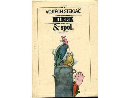 Mirek a spol., Vojtěch Steklač, 1985