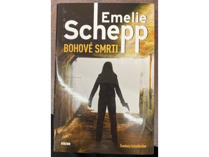 Bohové smrti, Emelie Schepp, 2014