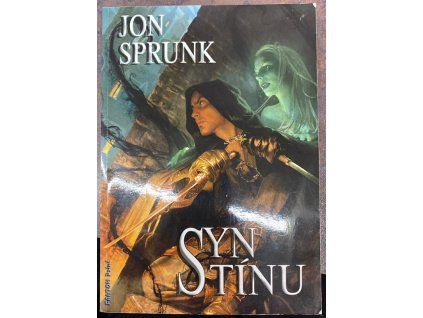 Syn stínu, Jon Sprunk, 2013