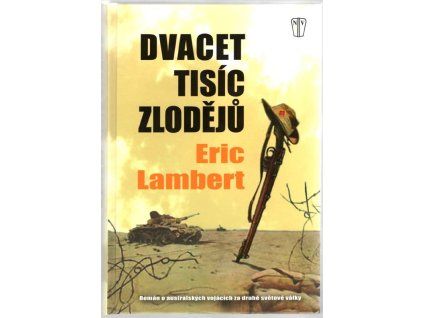 Dvacet tisíc zlodějů, Eric Lambert, 2013