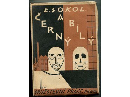 Černý a bílý - román, Karel Elgart Sokol, 1925