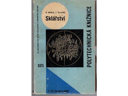 Sklářství, Rudolf Barta, 1963