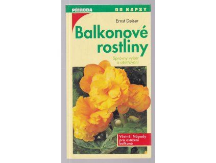 Balkonové rostliny, Ernst Deiser, 2015