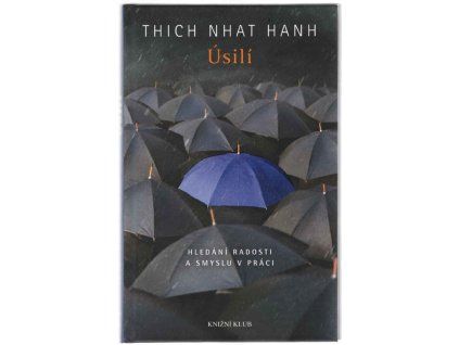 Úsilí, Thich Nhat Hanh, 2015