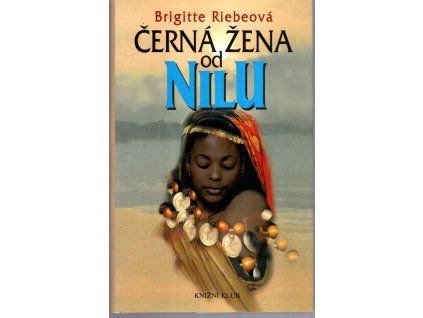 Černá žena od Nilu, Brigitte Riebe, 2002