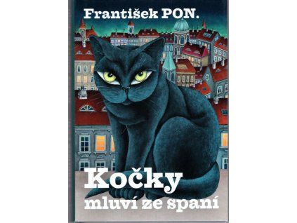 Kočky mluví ze spaní, František PON., 2013