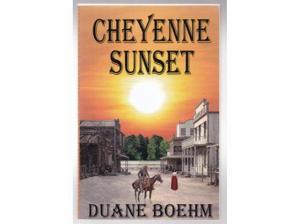 Cheyenne Sunset, Duane Boehm, 2023