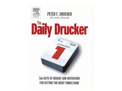 The Daily Drucker, Peter Ferdinand Drucker, 2005
