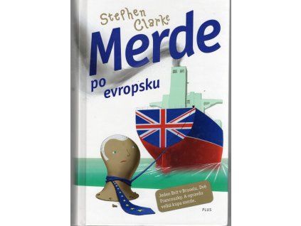 Merde po evropsku, Stephen Clarke, 2016