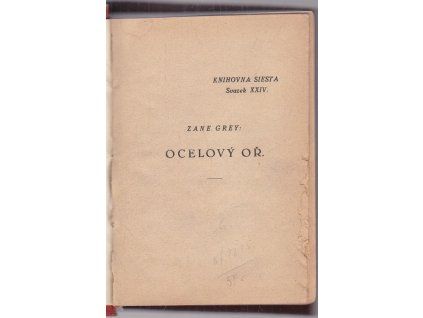 Ocelový oř, Zane Grey, 1926