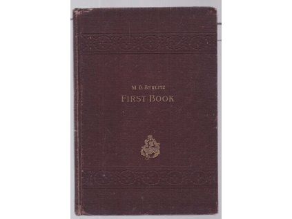 First Book For Teaching Modern Languages, M.D. Berlitz, 1908