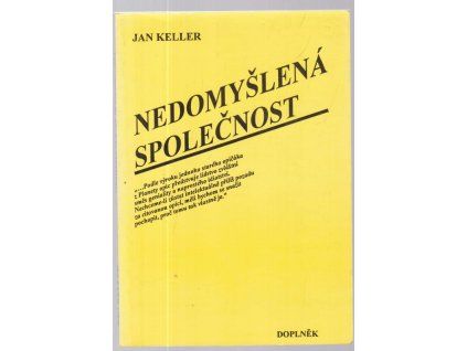 Nedomyšlená společnost, Jan Keller, 1995