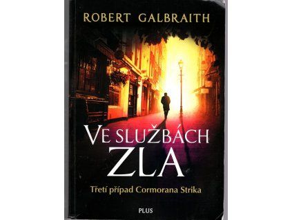 Ve službách zla, Robert Galbraith, 2016