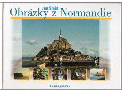 Obrázky z Normandie, Jan Šmíd, 2002