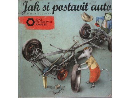 Jak si postavit auto, Martin Sodomka, 2012