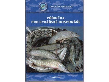 Příručka pro rybářské hospodáře, 2013