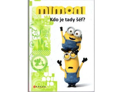 Mimoni - Kdo je tady šéf?, 2016