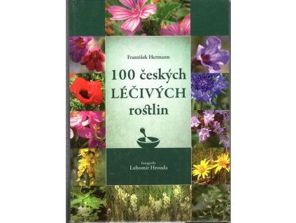 100 českých léčivých rostlin, František Hermann, 2007