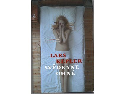 Svědkyně ohně, Lars Kepler, 2012