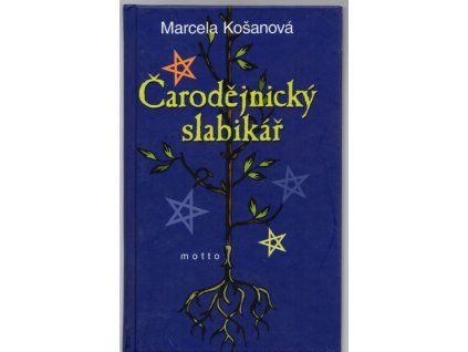 Čarodějnický slabikář, Marcela Košanová, 2011