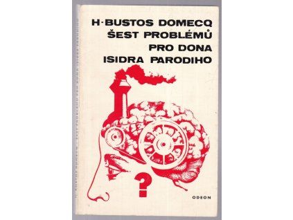 Šest problémů pro dona Isidra Parodiho, Honorio Bustos Domecq, 1968