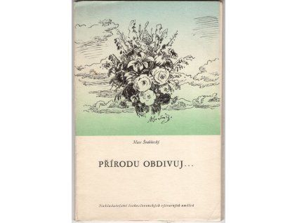 Přírodu obdivuj..., Max Švabinský, 1958