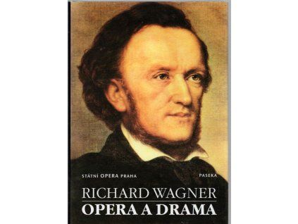 Opera a drama, Richard Wagner, 2002
