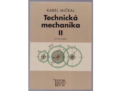 Technická mechanika II, Karel Mičkal, 2008