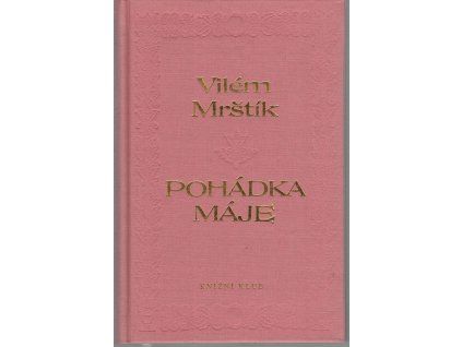 Pohádka máje, Vilém Mrštík, 1996
