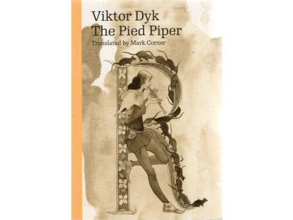 The Pied Piper, Viktor Dyk, 2017