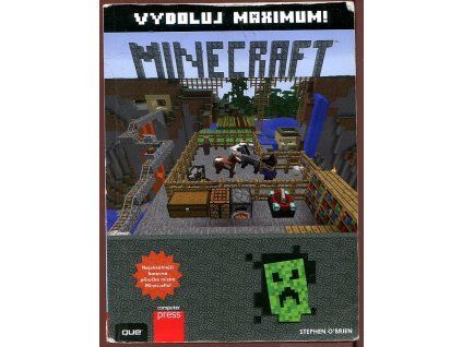 Minecraft – vydoluj maximum!, Stephen O'Brien, 2014