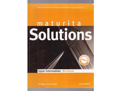 Maturita solutions Upper Intemediate Workbook, Tim Falla, 2012