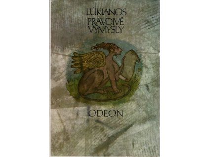 Pravdivé výmysly, Lúkianos, 1983