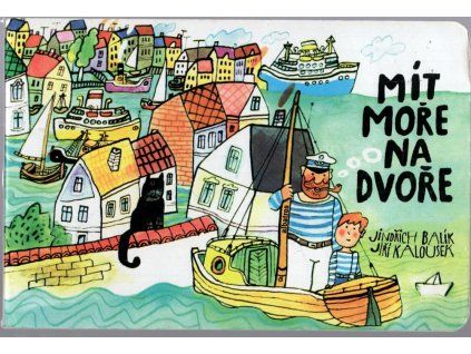 Mít moře na dvoře, Jindřich Balík, 2013