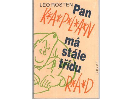 Pan Kaplan má stále třídu rád, Leo Calvin Rosten, 1988