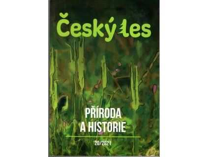 Český les - příroda a historie 20/2021, 2021