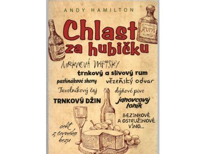 Chlast za hubičku, Andy Hamilton, 2012
